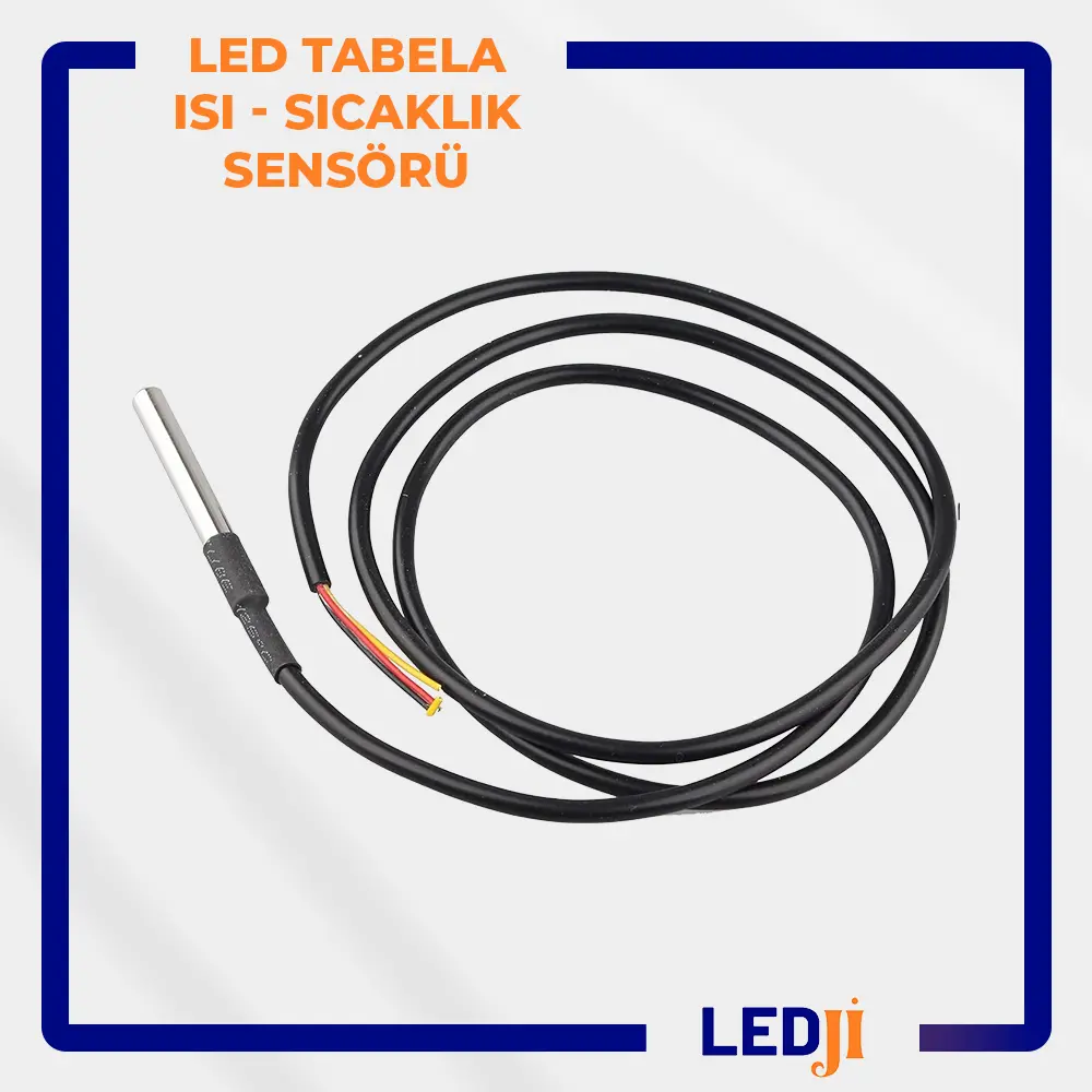 LED Tabela Isı - Sıcaklık Sensörü, LED panellerinizin sıcaklık seviyelerini güvenle izler.