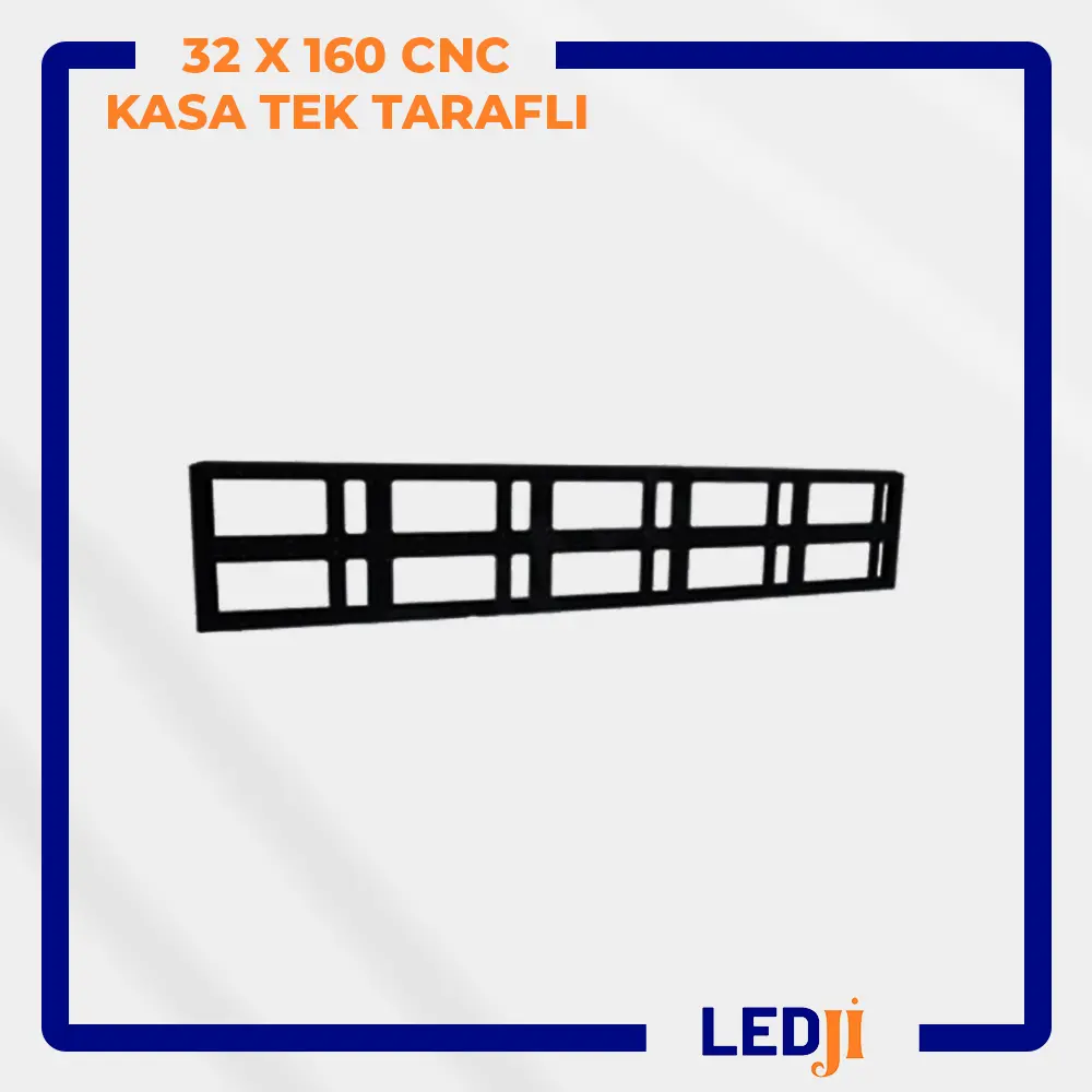 32x160 CNC kesim LED kasa – ön yüz geniş panel çerçevesi