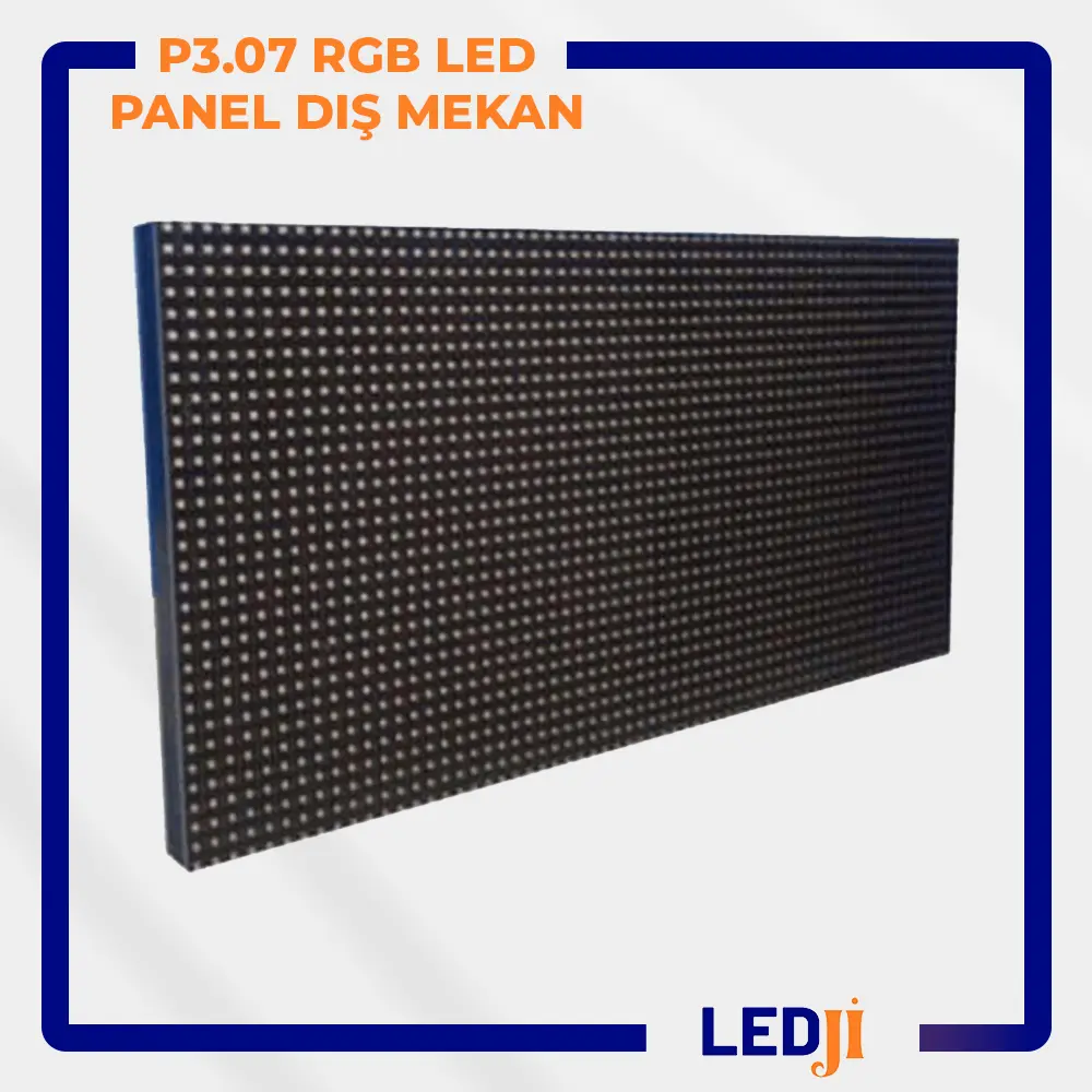 P3.07 RGB LED panel dış mekan - Canlı renkler ve yüksek çözünürlükte dijital ekran