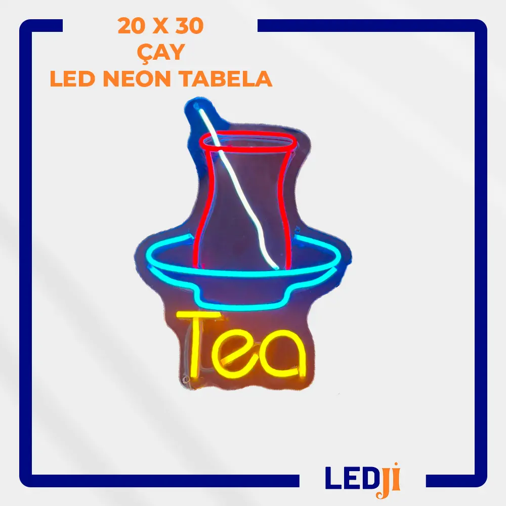 20x30 çay yazılı LED neon tabela – ön görünüm
