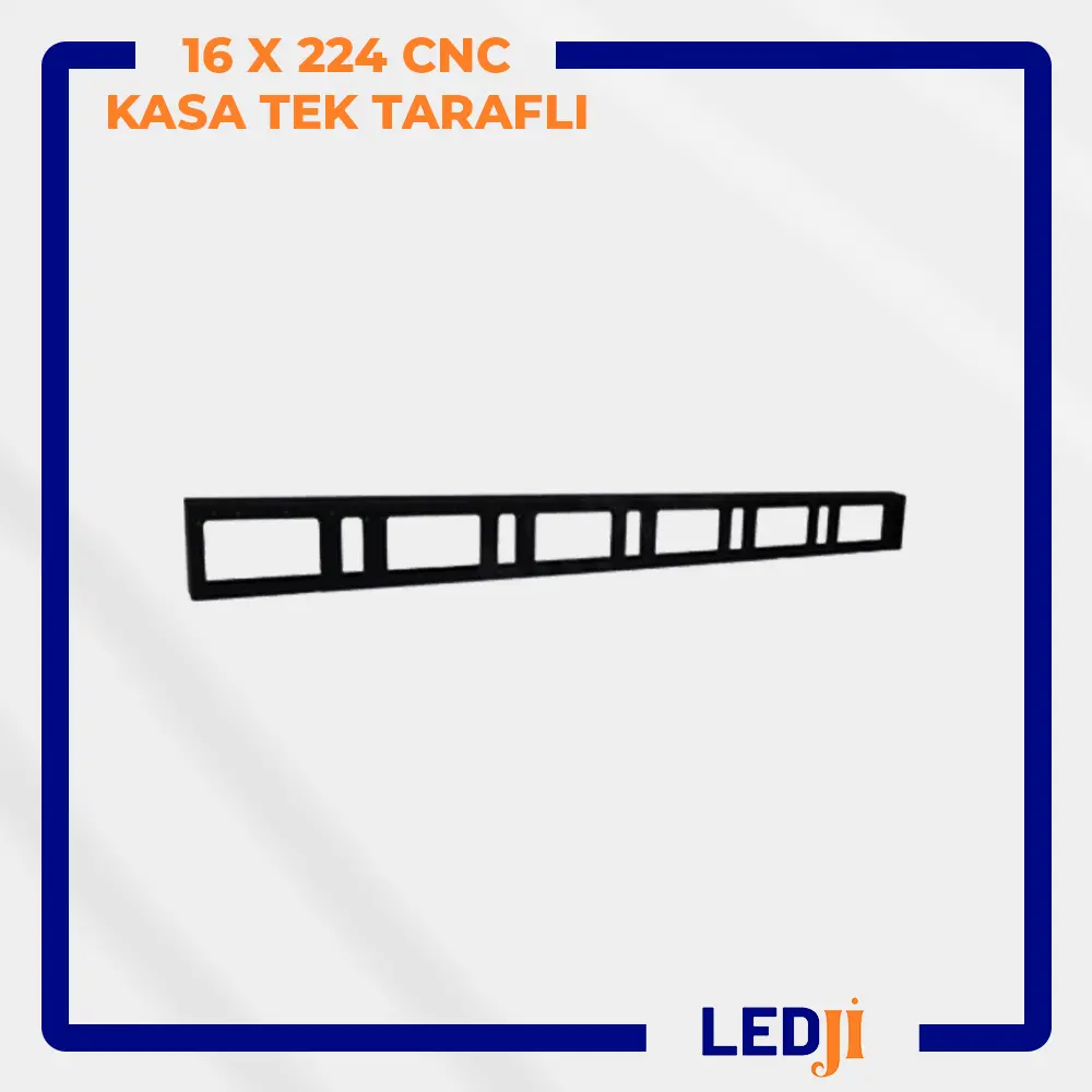 16x224 CNC kesim LED kasa – ön yüzey geniş panel çerçevesi
