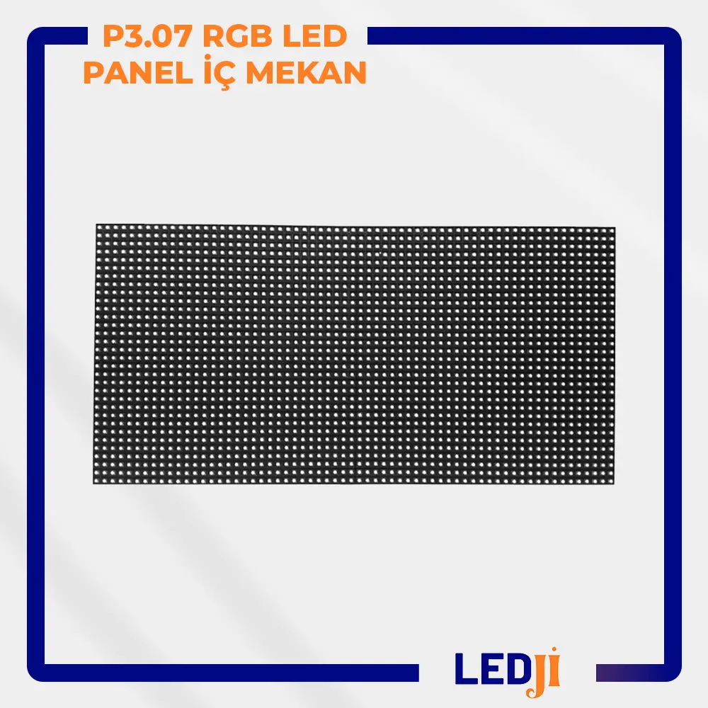 P3.07 RGB LED panel iç mekan - Yüksek çözünürlük ve canlı renkler ile etkileyici dijital ekran