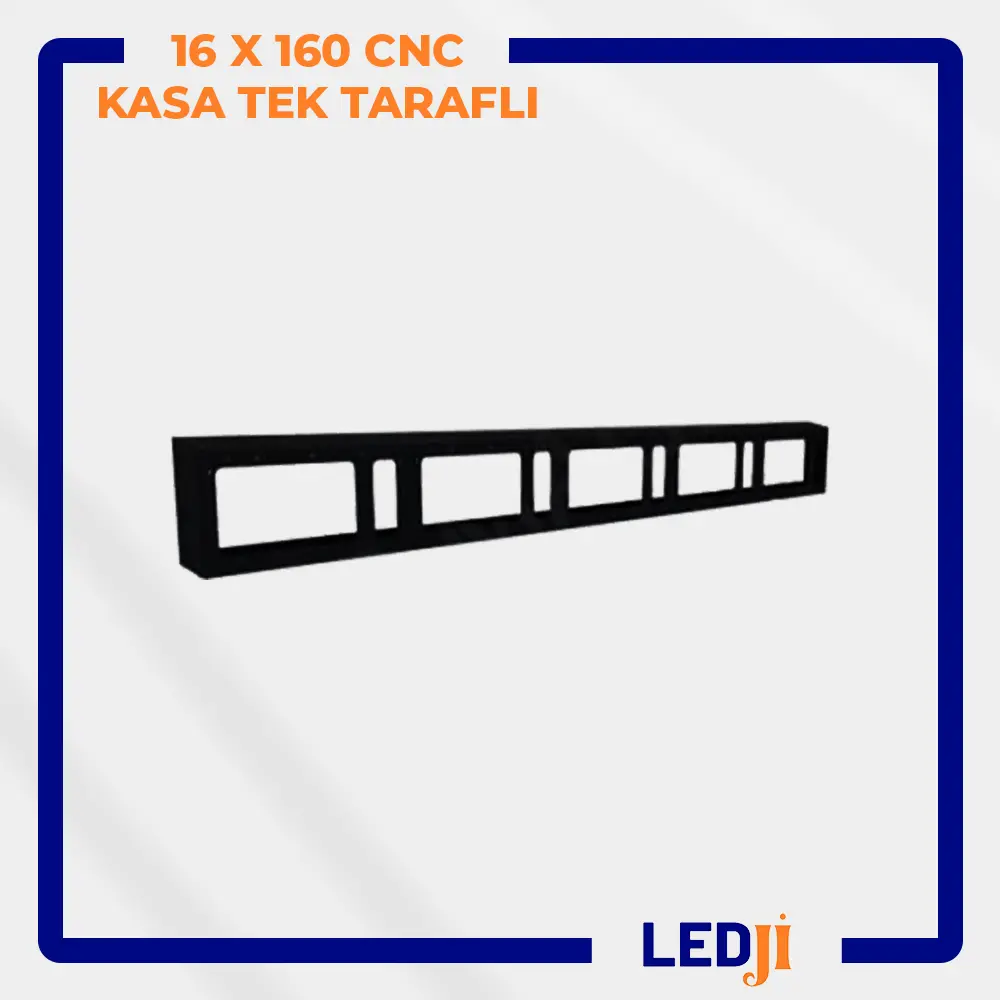 16x160 CNC kesim LED tabela kasası – ön yüzey görünümü