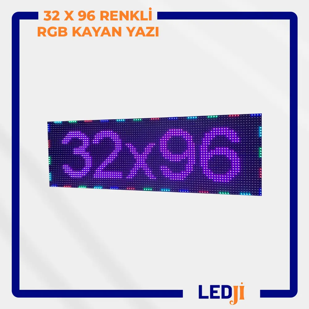 Yüksek parlaklıkta 32x96 RGB LED tabela – dış mekânda dikkat çekici renkler ve net görüntü
